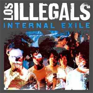 Los Illegals - Internal Exile