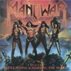 Manowar - Fighting The World & Battle Hymns