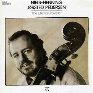 Niels-Henning Ørsted Pedersen - The Eternal Traveller