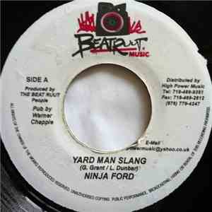 Ninja Ford / Alozade - Yard Man Slang / Remember This