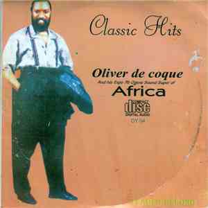 Oliver De Coque And His Expo'76-Ogene Sound Super Of Africa - Classic Hits