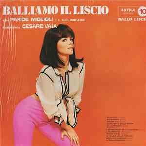 Paride Miglioli E Il Suo Complesso Fisarmonica Cesare Vaja - Balliamo Il Li ...