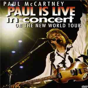 Paul McCartney - Paul Is Live - In Concert On The New World Tour