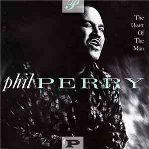 Phil Perry  - The Heart Of The Man