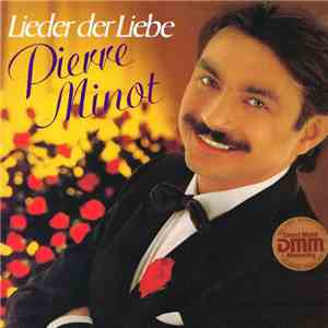 Pierre Minot - Lieder Der Liebe