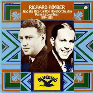 Richard Himber And His Ritz-Carlton Hotel Orchestra Featuring Joey Nash - 1 ...