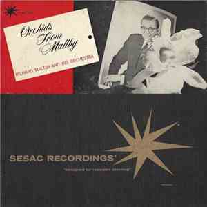 Richard Maltby And His Orchestra - Orchids From Maltby