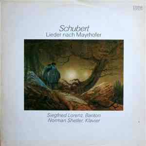 Schubert - Siegfried Lorenz, Norman Shetler - Lieder Nach Mayrhofer