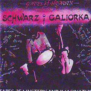 Schwarz Of Galiorka - Tapes Of Mystery And Imagination