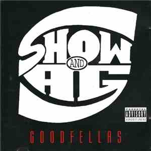 Show & A.G. - Goodfellas