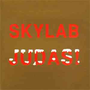 Skylab - Judas!