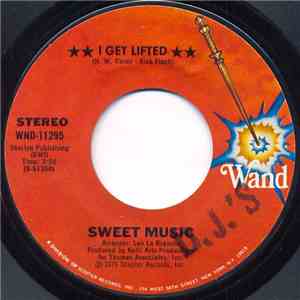 Sweet Music - I Get Lifted