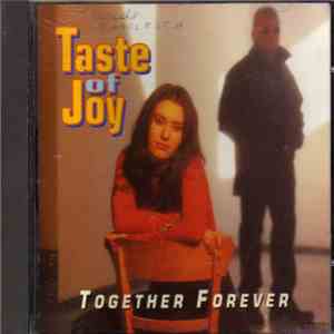Taste Of Joy - Together Forever