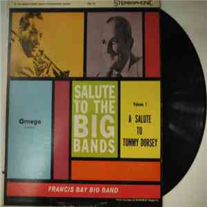 The Bay Big Band - Salute to Tommy Dorsey Orchestra