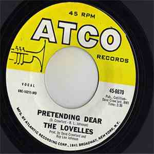 The Lovelles - I'm Comin' Today / Pretending Dear