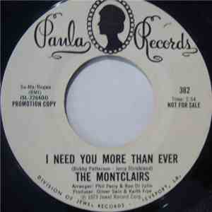 The Montclairs - I Need You More Than Ever