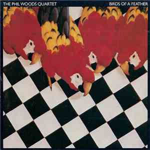 The Phil Woods Quartet - Birds Of A Feather