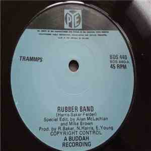 The Trammps - Rubber Band