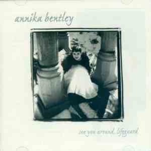Annika Bentley - See You Around, Lifeguard