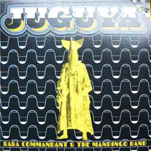 Baba Commandant & The Mandingo Band - Juguya