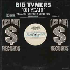 Big Tymers - Oh Yeah!