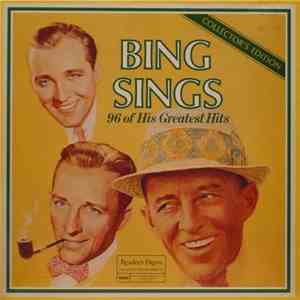 Bing Crosby - Bing Sings 96 Of His Greatest Hits