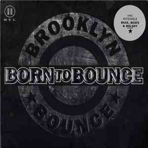 Brooklyn Bounce - Born To Bounce