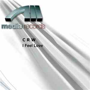 C R W - I Feel Love