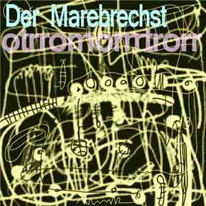 Der Marebrechst - Otrromorrrtrorr