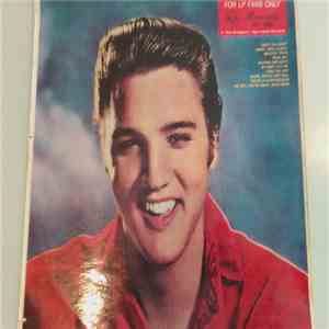 Elvis Presley - For LP Fans Only
