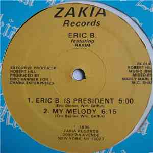 Eric B. Featuring Rakim - Eric B. Is President / My Melody