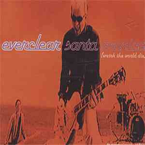 Everclear - Santa Monica (Watch The World Die)