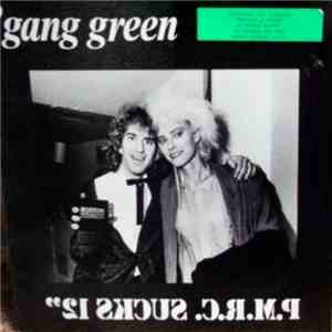 Gang Green - P.M.R.C. Sucks