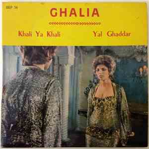 Ghalia - Khali Ya Khali / Yal Ghaddar