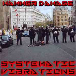 Hammer Damage - Systematic Vibrations
