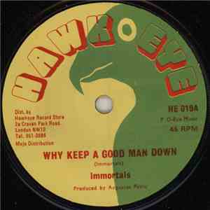 Immortals - Why Keep A Good Man Down / Good Man