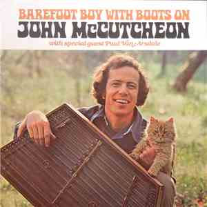 John McCutcheon With Paul Van Arsdale - Barefoot Boy With Boots On