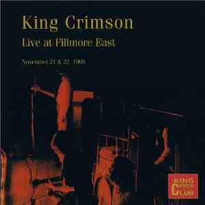 King Crimson - Live At Fillmore East (November 21 & 22, 1969)