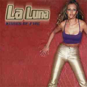 La Luna - Kisses Of Fire