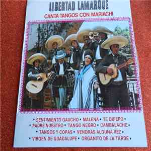 Libertad Lamarque - Canta Tangos Con Mariachi