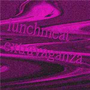 Lunchmeat Extravaganza - Sky Walker