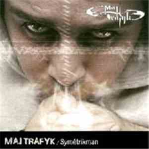 Maj Trafyk - SymetrikMan