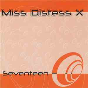Miss Distess X - Seventeen