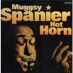 Muggsy Spanier - Hot Horn