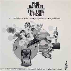 Phil Ranelin - The Time Is Now!