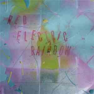Red Electric Rainbow - Fuck In New Day