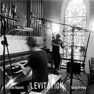 Stefan Rusconi / Tobias Preisig - Levitation