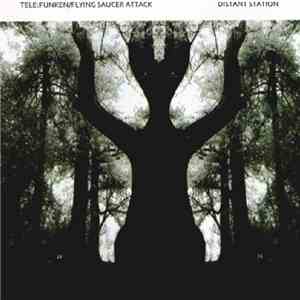 Tele:Funken / Flying Saucer Attack - Distant Station
