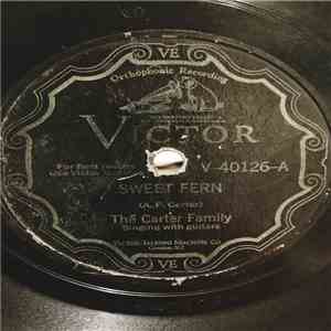 The Carter Family - Sweet Fern / Lulu Wall