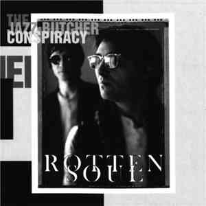 The Jazz Butcher Conspiracy - Rotten Soul